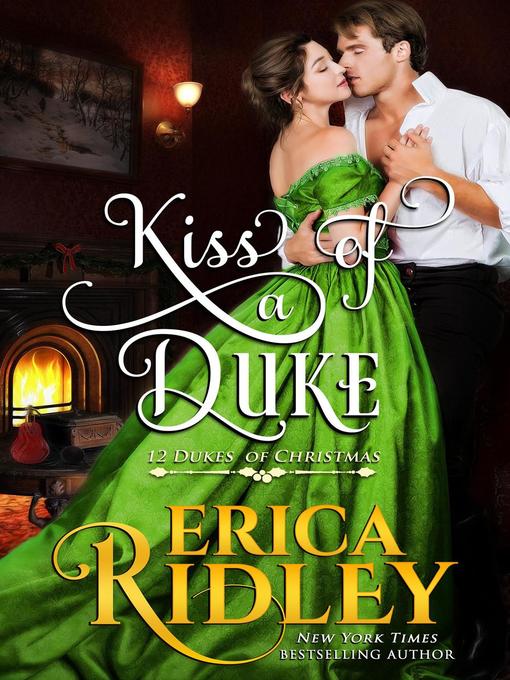 Title details for Kiss of a Duke by Erica Ridley - Available